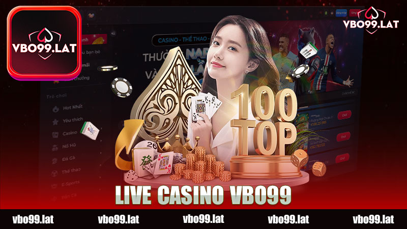 Trải nghiệm Live Casino nhà cái VBO99 - Chơi và thắng lớn